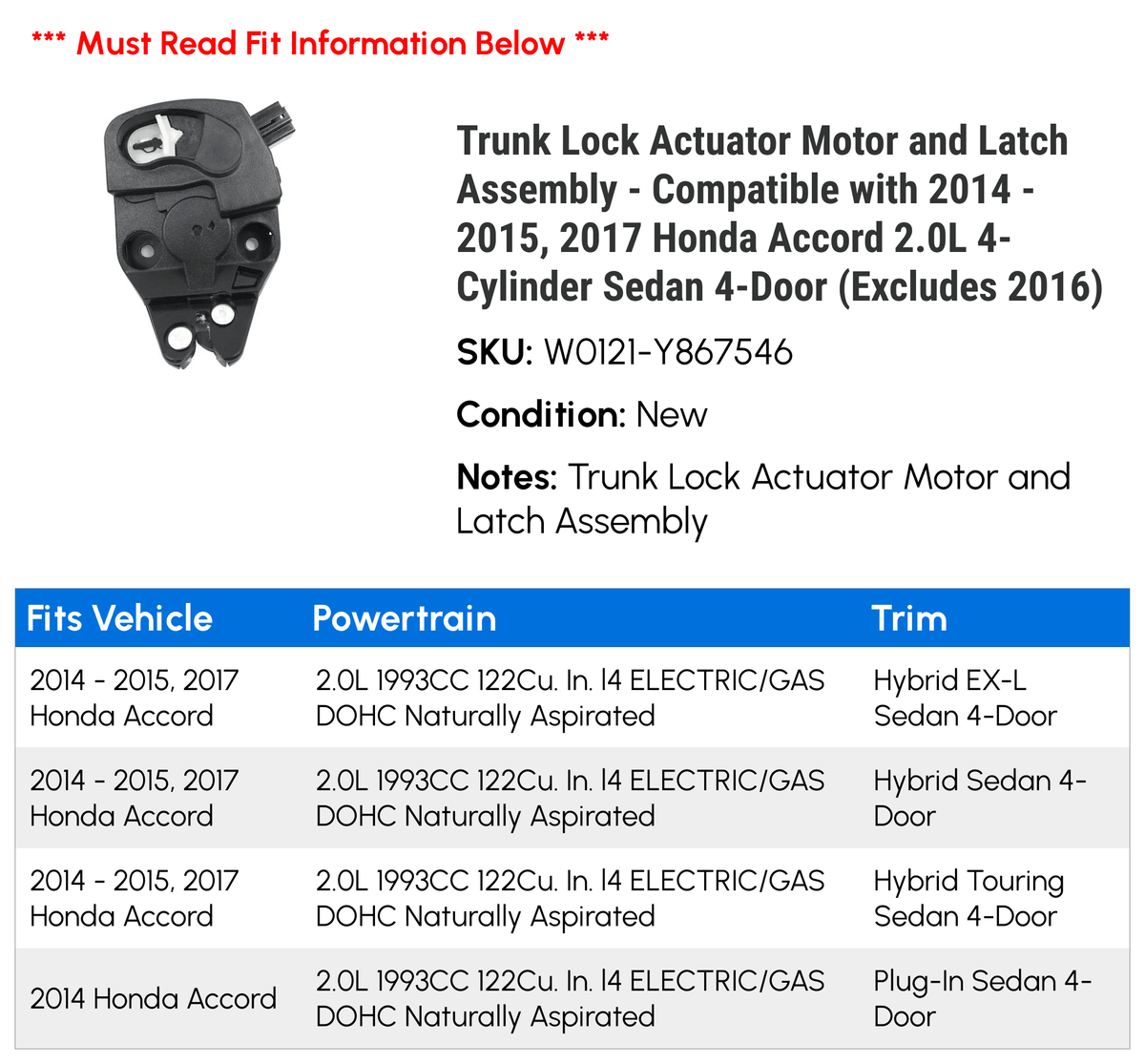 with 2016) Motor Honda Lock 2017 - 4-Door 4-Cylinder - Sedan Actuator 2014 Accord 2015, (Excludes Compatible Trunk Assembly 2.0L and Latch