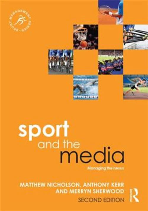 Anthony; Managing by Sherwood, and Sport Media the Kerr, the ISBN : ISBN-13 Matthew; 0415839823, Pre-owned Merryn, 9780415839822 Nicholson, Paperback Nexus,